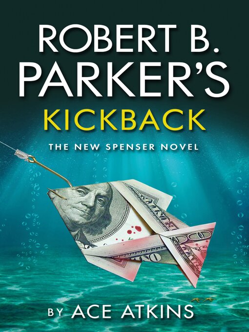Title details for Robert B. Parker's Kickback by Ace Atkins - Available